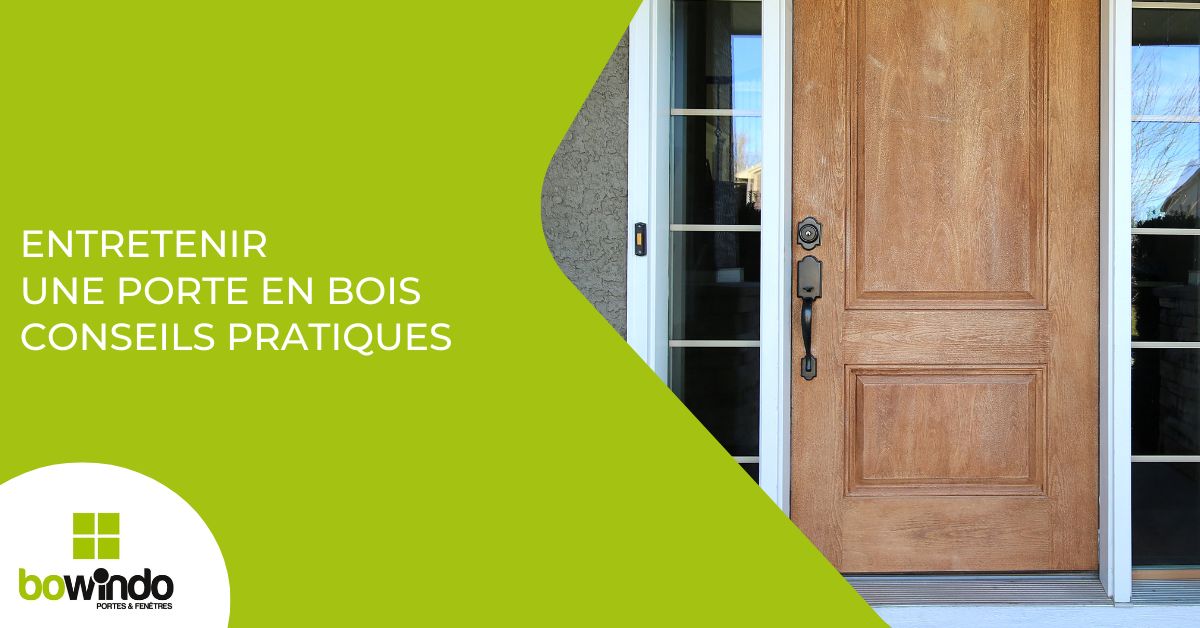 Entretien Porte en Bois : Guide Pratique et Conseils